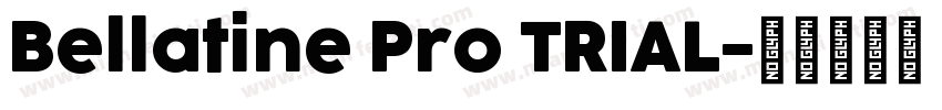 Bellatine Pro TRIAL字体转换